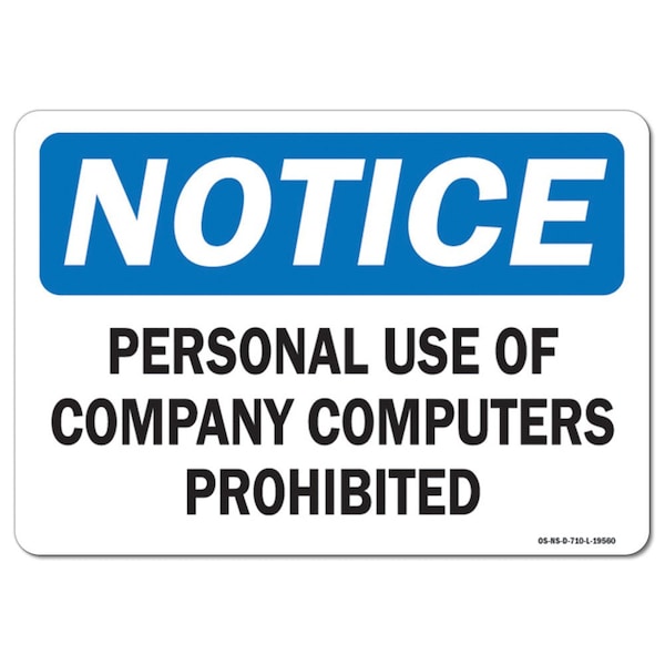 OSHA Notice Sign, 7" Height, Aluminum, Personal Use Of Company Computers Is Prohibited, Landscape